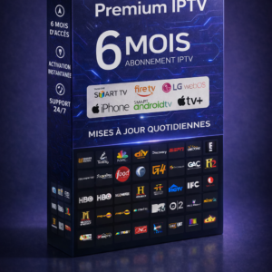 Abonnement IPTV 6 Mois